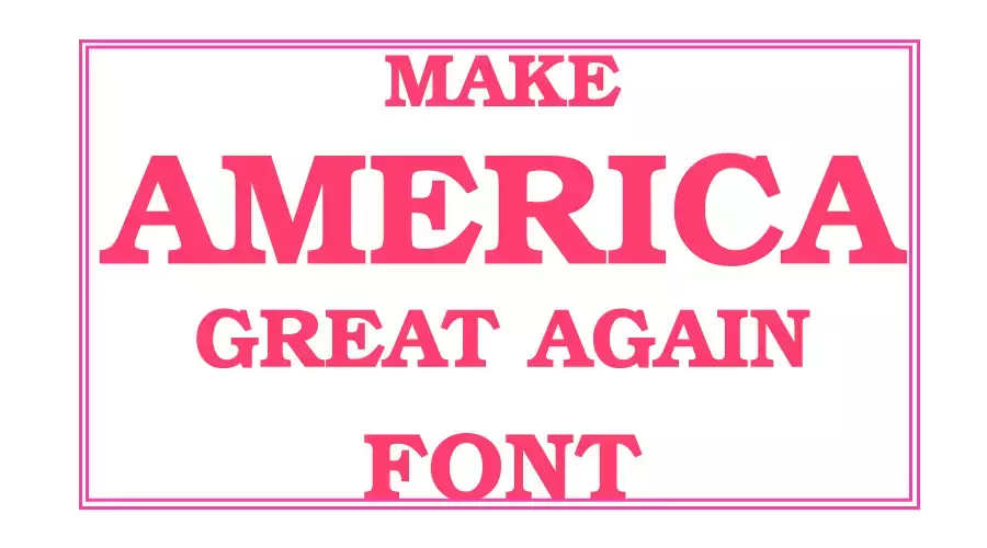 Make America great again font