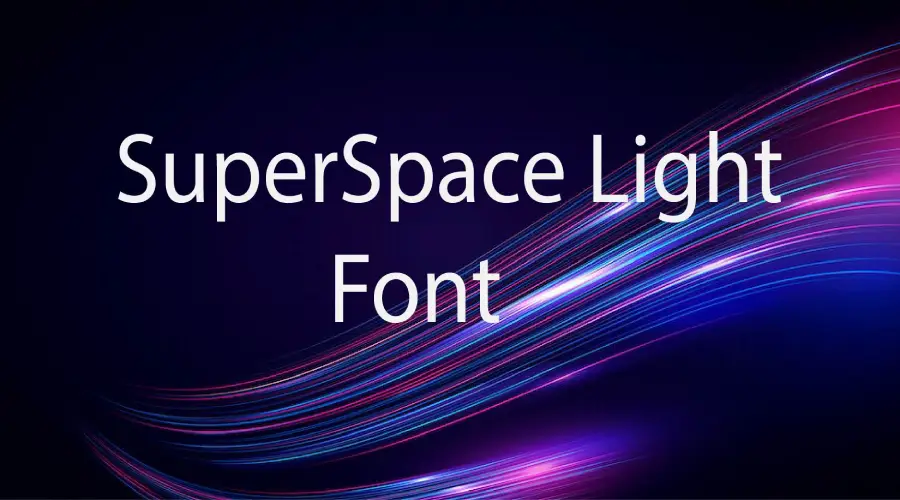 Superspace Light Font