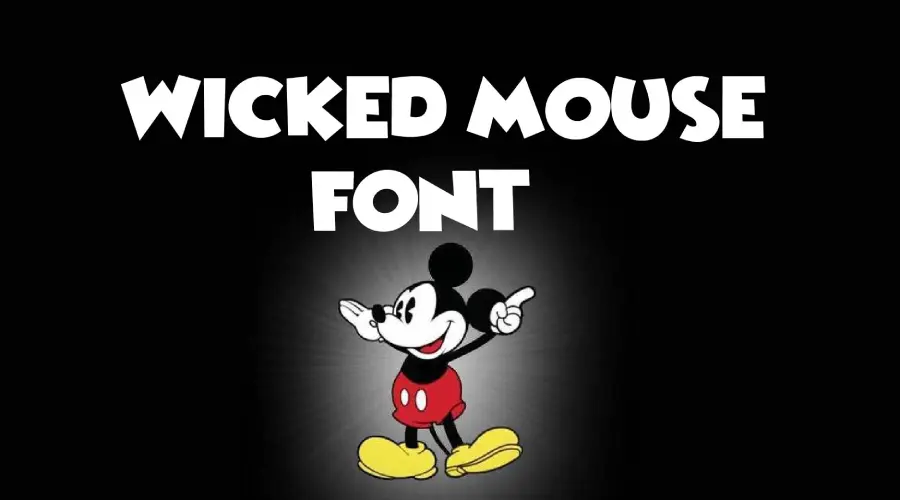 Wicked Mouse Font