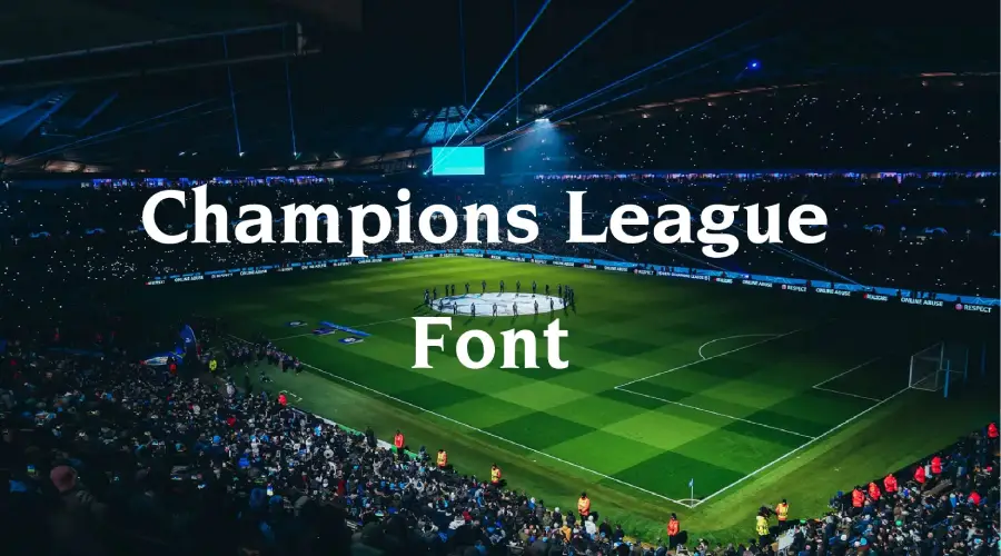 Champions League Font